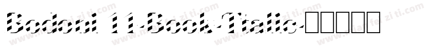 Bodoni 11-Book-Ttalic字体转换